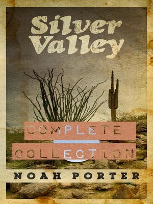 cover image of The Complete Collection: Silver Valley, #4